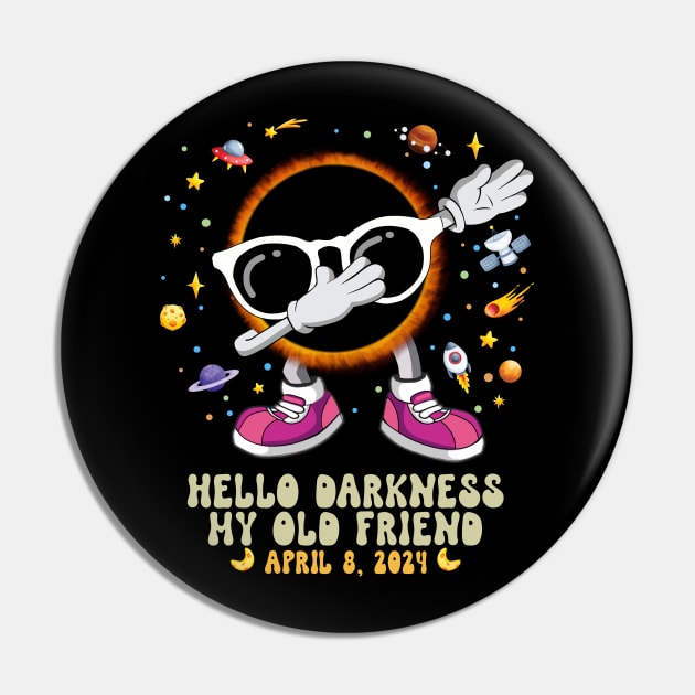 Hello Darkness My Old Friend Total Solar Eclipse 2024 Funny Dabbin Pin by inksplashcreations