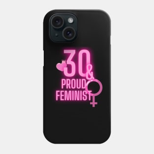 30th birthday bday girl woman daughter feminist feminism wife mom Phone Case