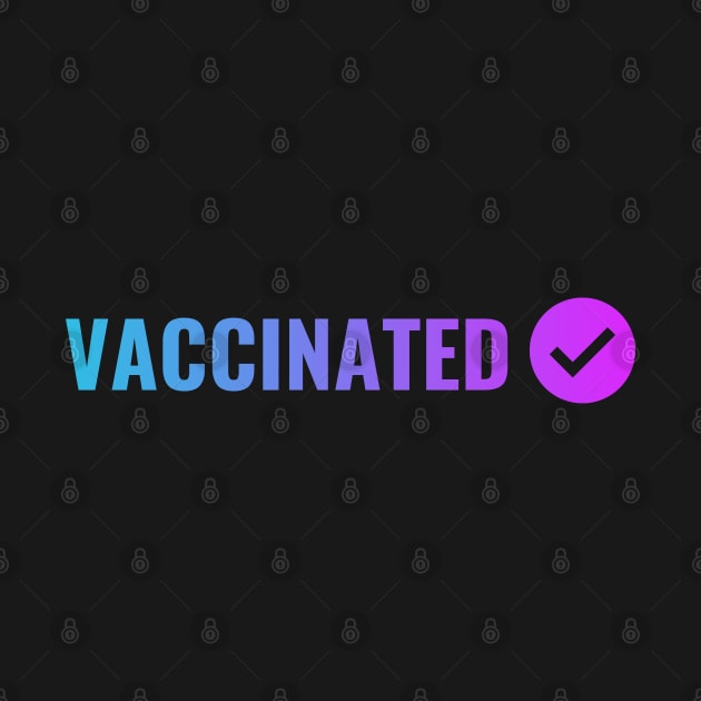 VACCINATED, Check by Zen Cosmos Official