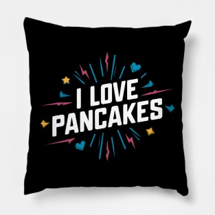 I Love Pancakes Pillow