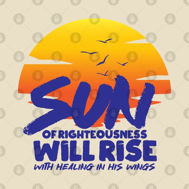 Sun Of Righteousness Will Rise by Church Store