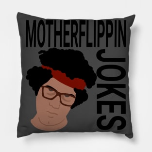 MOTHERFLIPPIN JOKES Pillow