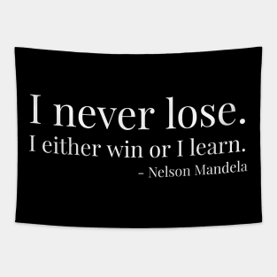 I never lose. Nelson Mandela. Black history Tapestry