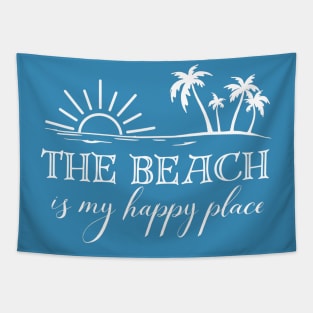 The Beach is My Happy Place -Beach Lovers Tapestry