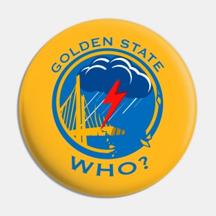 Golden State Who? Pin