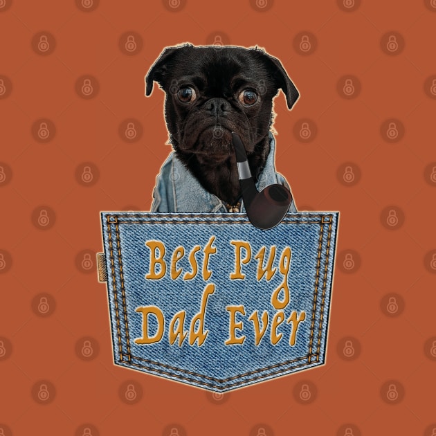 Daddy Pug; The Best Pug Dad Gift by aastal72