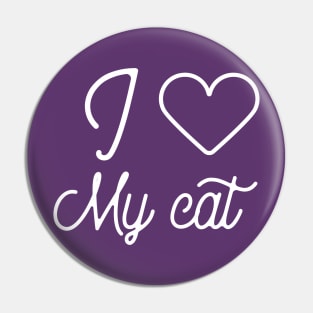 I love my cat-cat lover gift Pin