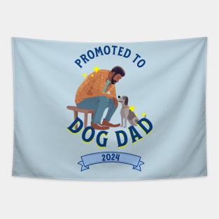 Promoted to Dog Dad 2024 Tapestry