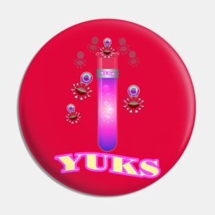 The YUKS. Pin