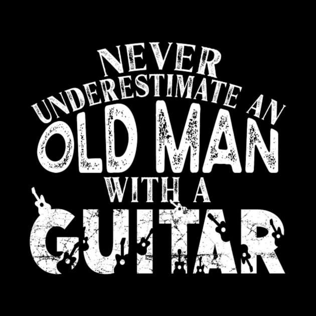 never underestimate an old man with a guitar by Mr.Skull & Grunge