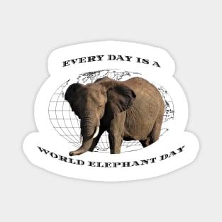 Every Day Is A Word Elephant Day Magnet
