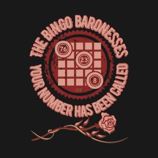 The Bingo Baronesses - Bingo T-Shirt