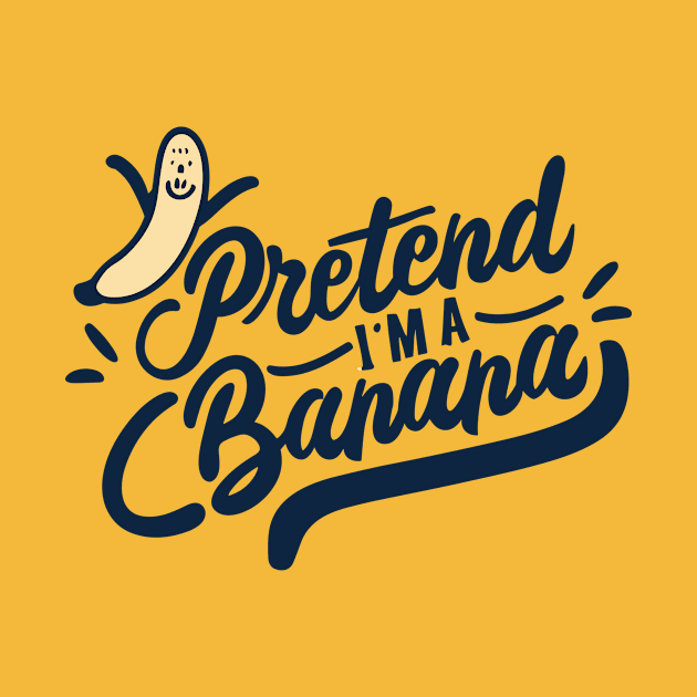 Pretend I'm A Banana Funny Lazy Halloween Party Cute Costume by AimArtStudio