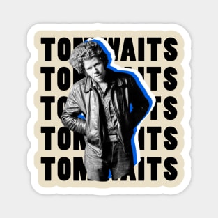 Tom Waits Magnet