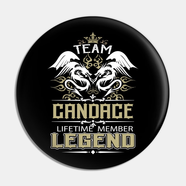 Candace Name T Shirt -  Team Candace Lifetime Member Legend Name Gift Item Tee Pin by yalytkinyq