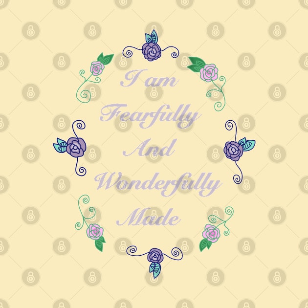 Fearfully and Wonderfully Made 3.0 (Small Print) by Aeriskate