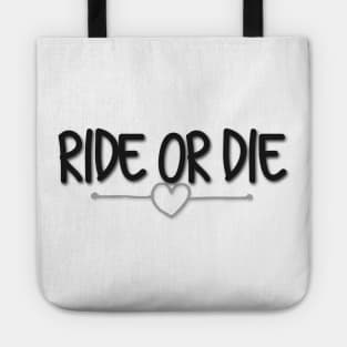 Ride or Die Tote