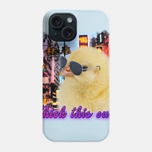 Chick This Out! Phone Case