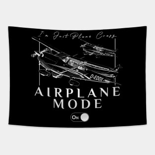 Pilot C172 Flying Gift Airplane Mode T-Shirt I'm just plane crazy Tapestry