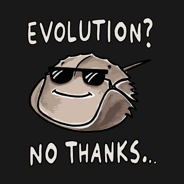 Evolution? No thanks Horseshoe crab by DoodleDashDesigns