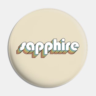 Sapphire - Retro Rainbow Typography Faded Style Pin
