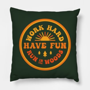 Trail Running Ultra Runner Work Hard Run in the Woods Retro Pillow