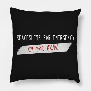 SPACESUITS FOR EMERGENCY - Variant 2 Pillow