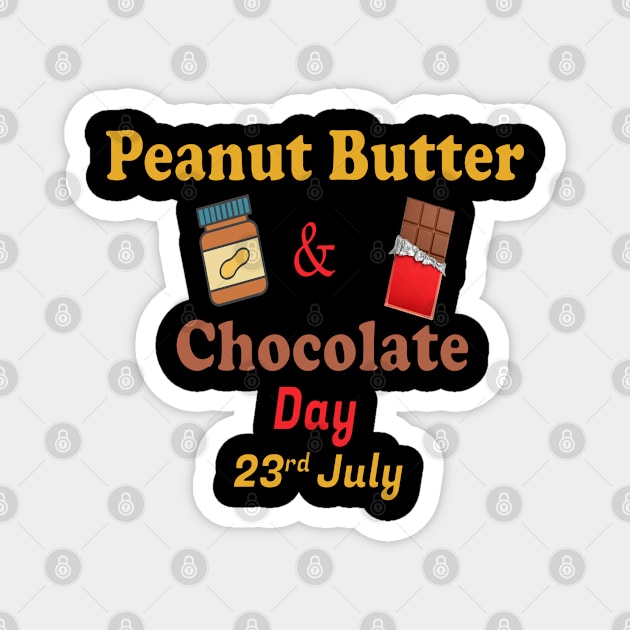 Peanut Butter and Chocolate day 23rd july Magnet by Mako Design 