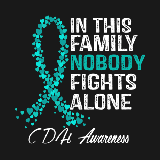 CDH Awareness In This Family Nobody Fights Alone T-Shirt