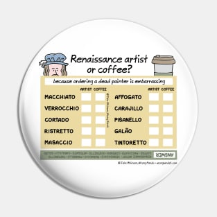 Renaissance artist of coffee? Pin