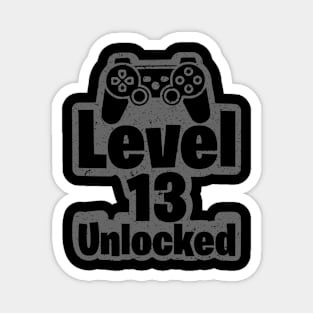 Level 13 Unlocked 13th Birthday 13 Years Old Gift Funny Birthday Gift Magnet