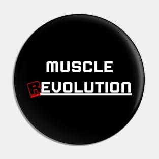 Muscle Revolution Pin