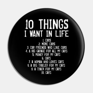 10 Things I Want In My Life Cars Mechanics Garage Funny Pin