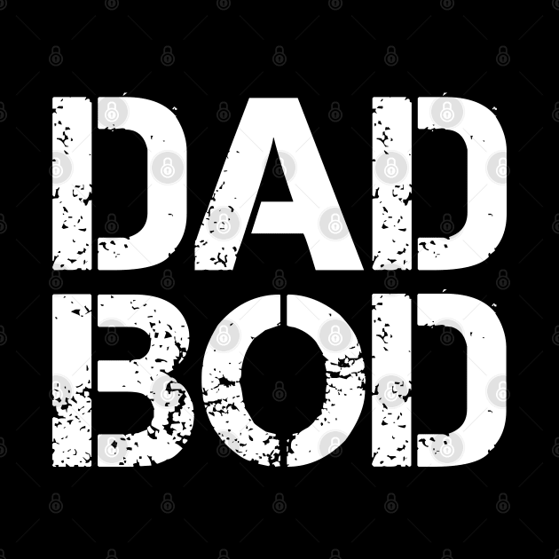 Dad Bod Rough Strong 90s White Stencil Text by DetourShirts