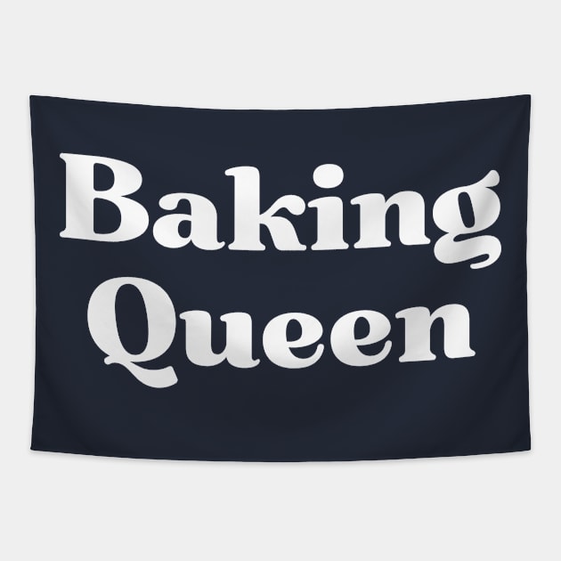 Funny Baking Gift For Women Baking Queen Tapestry by kmcollectible