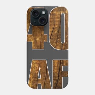 40 AF 40th Birthday Gift Phone Case