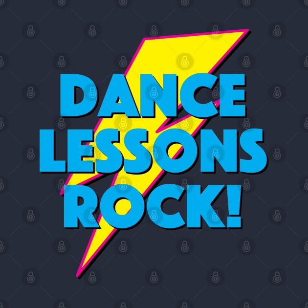 DANCE LESSONS ROCK! LIGHTNING LOGO SLOGAN FOR TEACHERS, LECTURERS ETC. by CliffordHayes