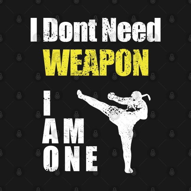 i dont need weapon i am one by ArtStopCreative