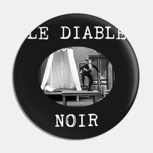 Le Diable Noir (1905) Pin