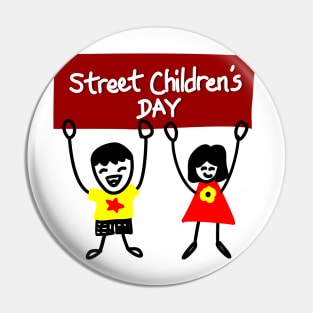 STREET CHILDREN'S DAY Pin