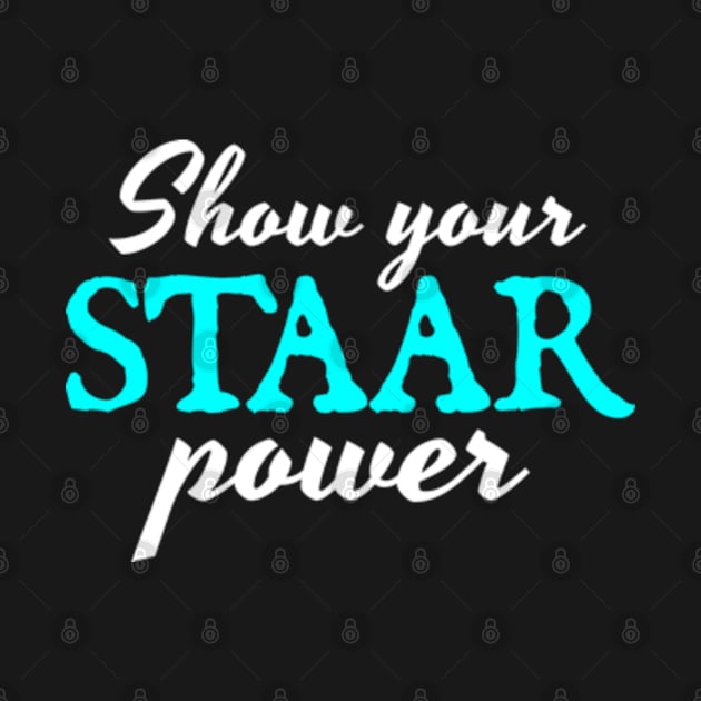 Show Your STAAR Power by  hal mafhoum?