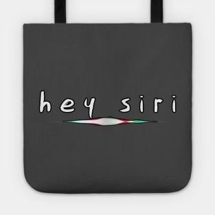 Hey Siri Tote