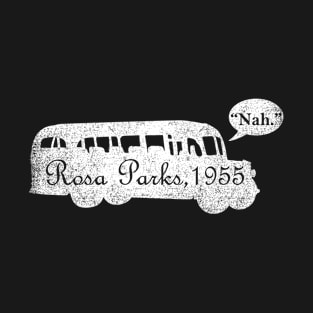 Vintage Nah Rosa Parks 1955 T-Shirt