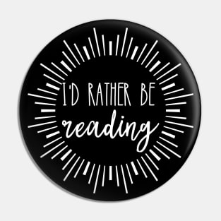 I'd rather be reading Pin
