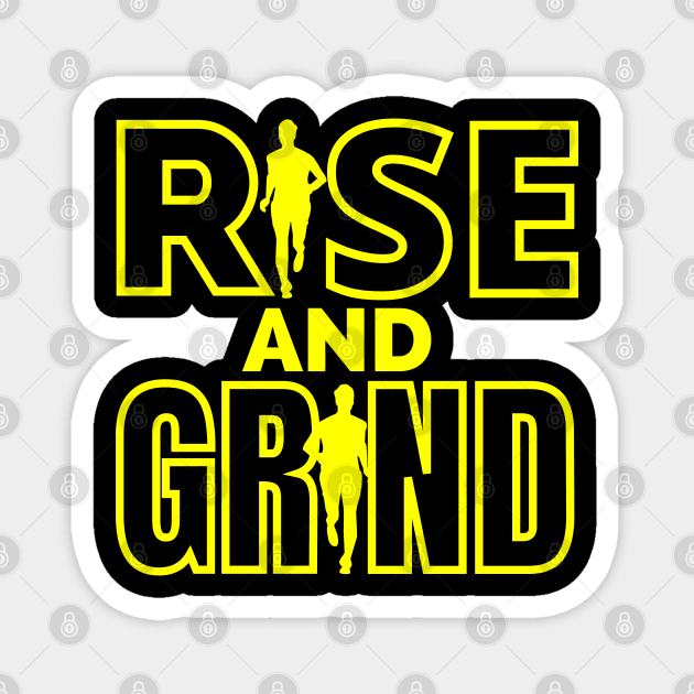 Rise and Grind Magnet by IndiPrintables