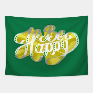 BE HAPPY Tapestry