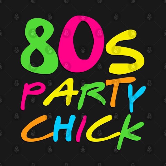 80's Party Chick by Flippin' Sweet Gear