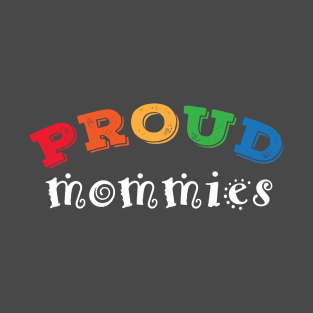 Proud Mommies T-Shirt