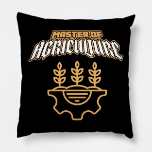 Master Of Agriculture Pillow