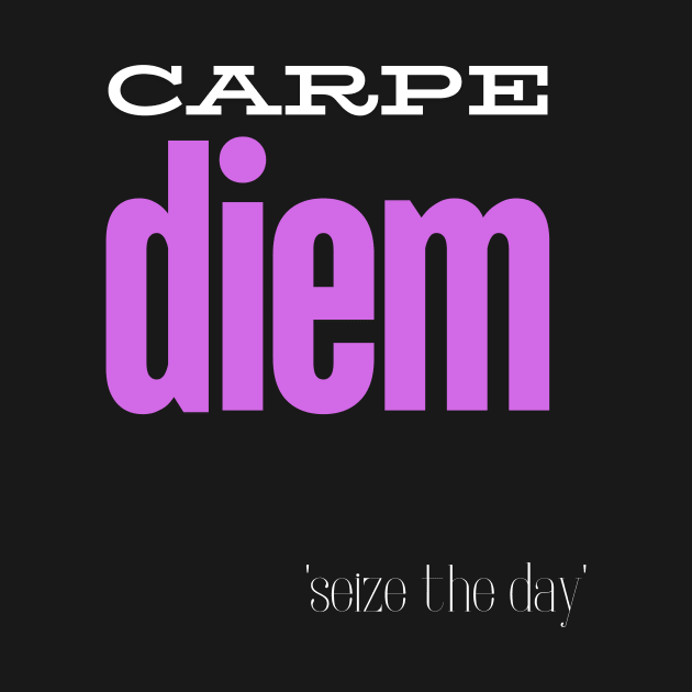 Carpe Diem by KreativPix